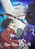 Bye Bye, Earth 2nd Season